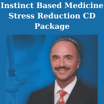 Instinct Based Medicine Stress Reduction CD Package By Dr. Leonard Coldwell