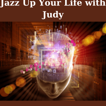 Jazz Up Your Life with Judy By Raquel Spencer