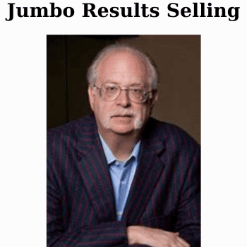 Jumbo Results Selling By Dan Kennedy