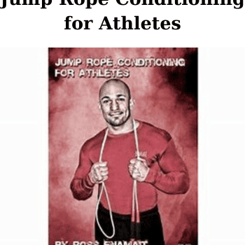 Jump Rope Conditioning for Athletes By Ross Enamait