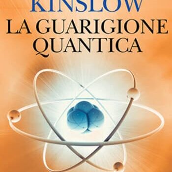 La Guarigione Quantica By Frank Kinslow