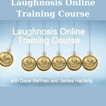 Laughnosis Online Training Course By James Hazlerig