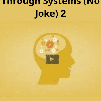 Learn Humor Through Systems (No Joke) 2