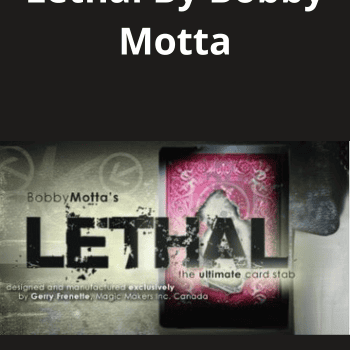 Lethal By Bobby Motta
