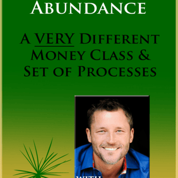 Living in Total Abundance Class and Clearings By Dr. Dain Heer