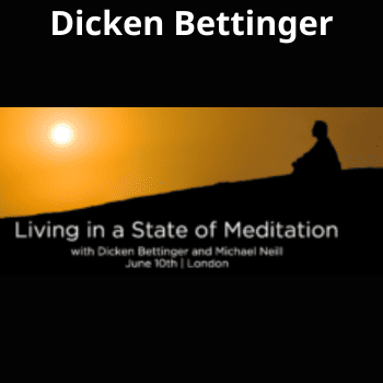 Living in a State of Meditation By Michael Neill and Dicken Bettinger