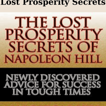 Lost Prosperity Secrets By Napoleon Hill
