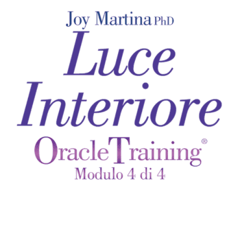 Modulo 4 Oracle Training - Luce Interiore By Joy Martina, Roy Martina