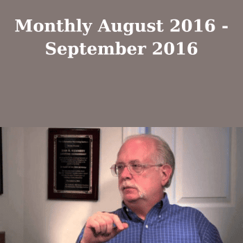 Monthly August 2016 - September 2016 By Dan Kennedy
