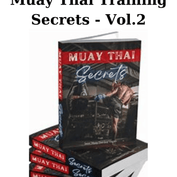 Muay Thai Training Secrets - Vol.2 By Master Toddy