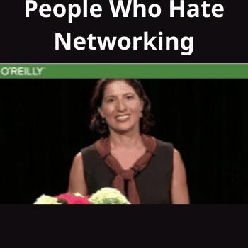 Networking for People Who Hate Networking