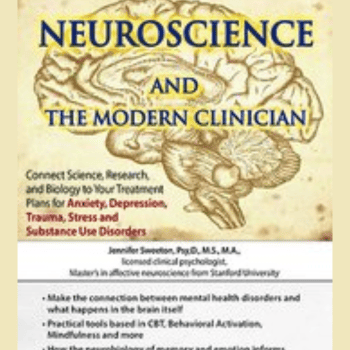 Neuroscience and the Modern Clinician: Connect Science, Research, and Biology to Your Treatment Plans for Anxiety By Sherrie All