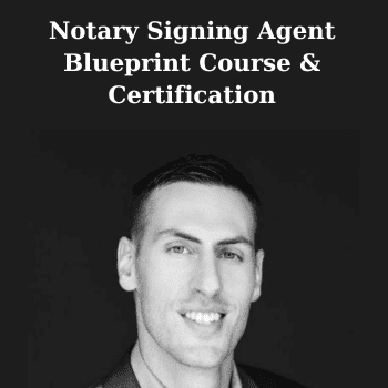 Notary Signing Agent Blueprint Course & Certification By Jon Snedeker