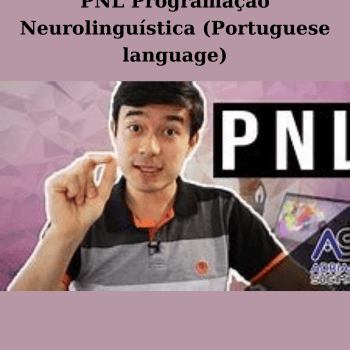 PNL Programação Neurolinguística (Portuguese language) By Adriano Sugimoto