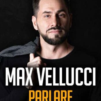 Parlare in Pubblico By Max Vellucci