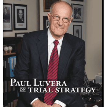 Paul Luvera on Trial Strategy By Trial Guides