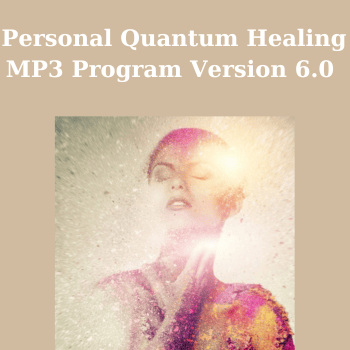 Personal Quantum Healing MP3 Program Version 6.0 By Talmadge Harper