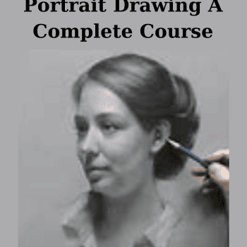 Portrait Drawing A Complete Course By David Jameison