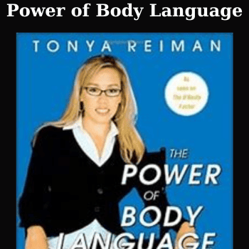 Power of Body Language By Tonya Reiman