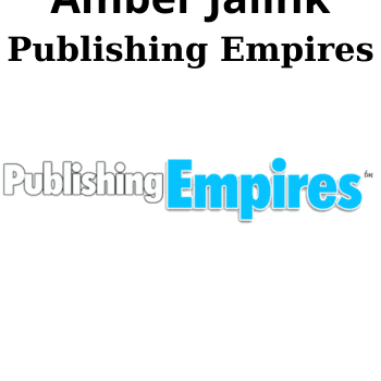 Publishing Empires By Amber Jalink
