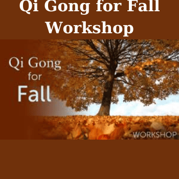 Qi Gong for Fall Workshop By lee Holden