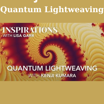 Quantum Lightweaving By Kenji Kumara