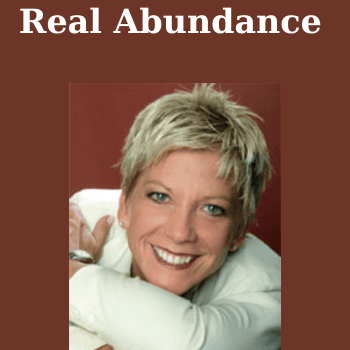 Real Abundance By Dr. Sue Morter