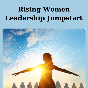 Rising Women Leadership Jumpstart By Scilla Elworthy