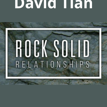 Rock Solid Relationships By David Tian
