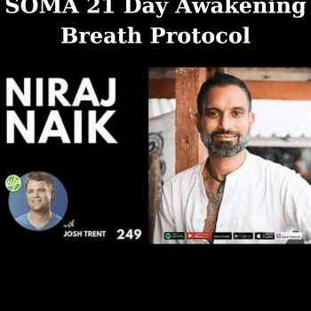 SOMA 21 Day Awakening Breath Protocol By Niraj Naik