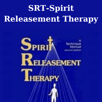 SRT-Spirit Releasement Therapy By Dr. William Baldwina