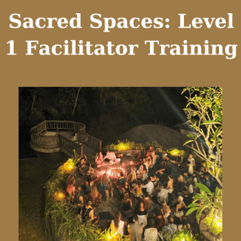Sacred Spaces: Level 1 Facilitator Training By Jefeliving