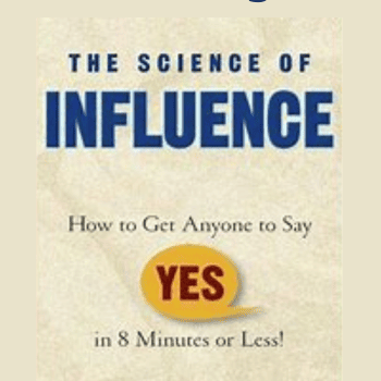 Science Of Influence - Part 6 By Kevin Hogan