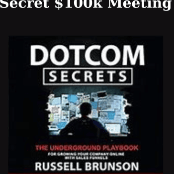 Secret $100k Meeting By Russell Brunson