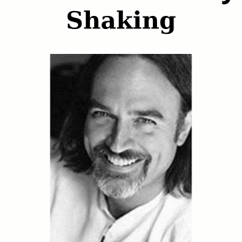 Shaking By Bradford Keeney