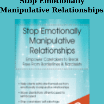 Stop Emotionally Manipulative Relationships By Margalis Fjelstad