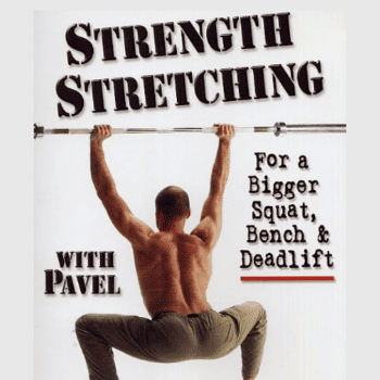 Strength Stretching By Pavel Tsatsouline