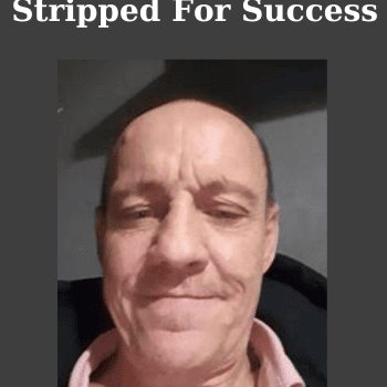 Stripped For Success By Dean Hunt