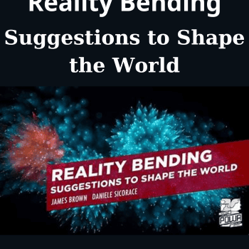 Suggestions to Shape the World By James Brown and Reality Bending