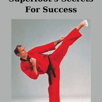 Superfoot's Secrets For Success By Bill Wallace