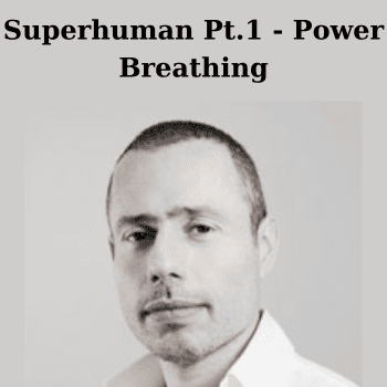Superhuman Pt. 1 - Power Breathing By David Verdesi