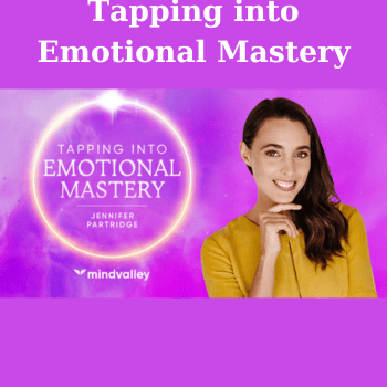 Tapping into Emotional Mastery By Jennifer Partridge