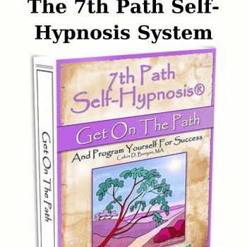The 7th Path Self-Hypnosis System By Cal Banyan