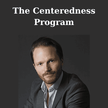 The Centeredness Program By TJ Guttormsen