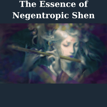 The Essence of Negentropic Shen By Sapien Medicine