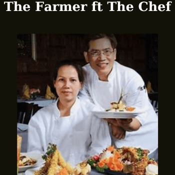 The Farmer ft The Chef By Michael Whalen
