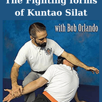 The Fighting forms of Kuntao Silat By Bob Oriando