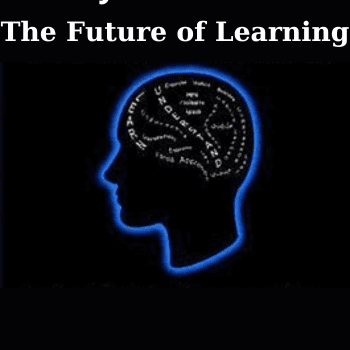The Future of Learning By Wyatt Woodsmall and Marilyne Woodsmall