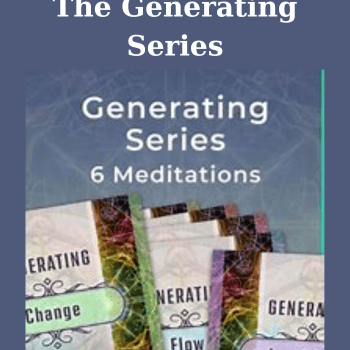The Generating Series By Dr Joe Dispenza