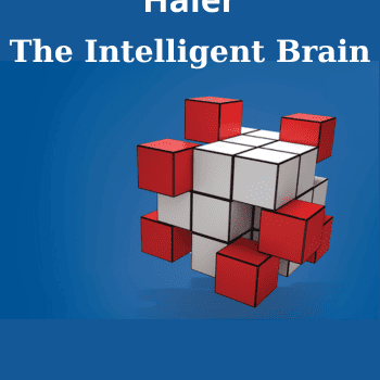 The Intelligent Brain By Professor Richard J. Haier